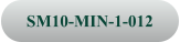 SM10-MIN-1-012